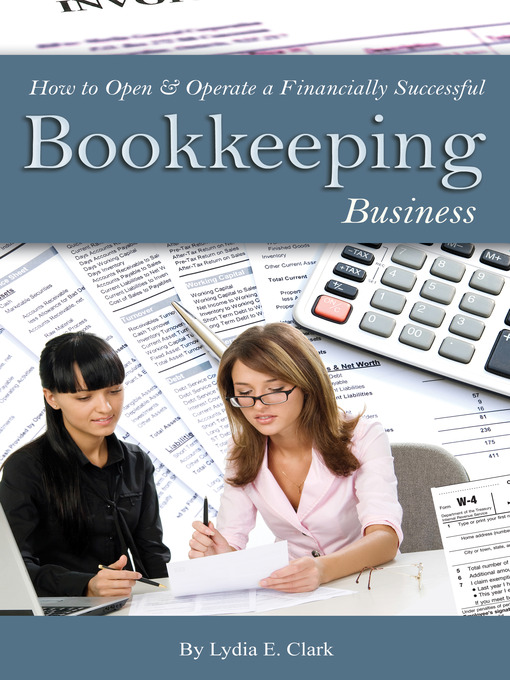 Title details for How to Open & Operate a Financially Successful Bookkeeping Business by Lydia E. Clark - Available